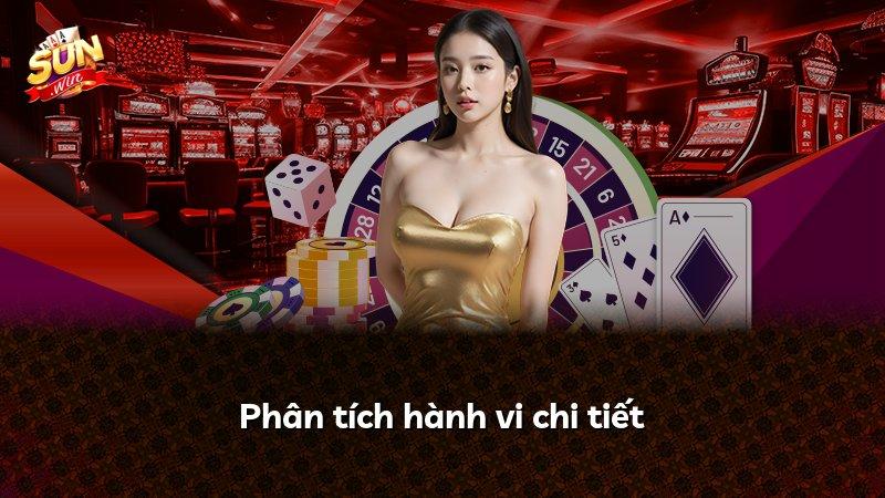 Phân tích hành vi chi tiết