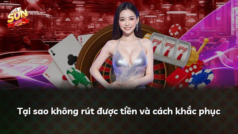 Tại sao không rút được tiền và cách khắc phục