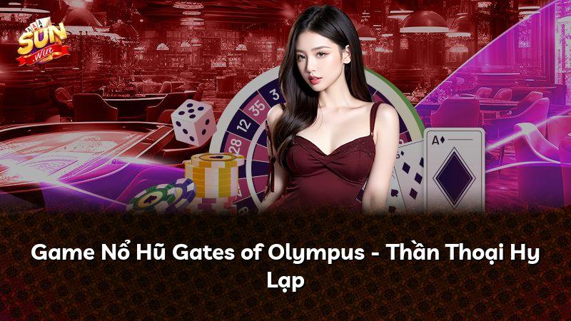 Game Nổ Hũ Gates of Olympus - Thần Thoại Hy Lạp